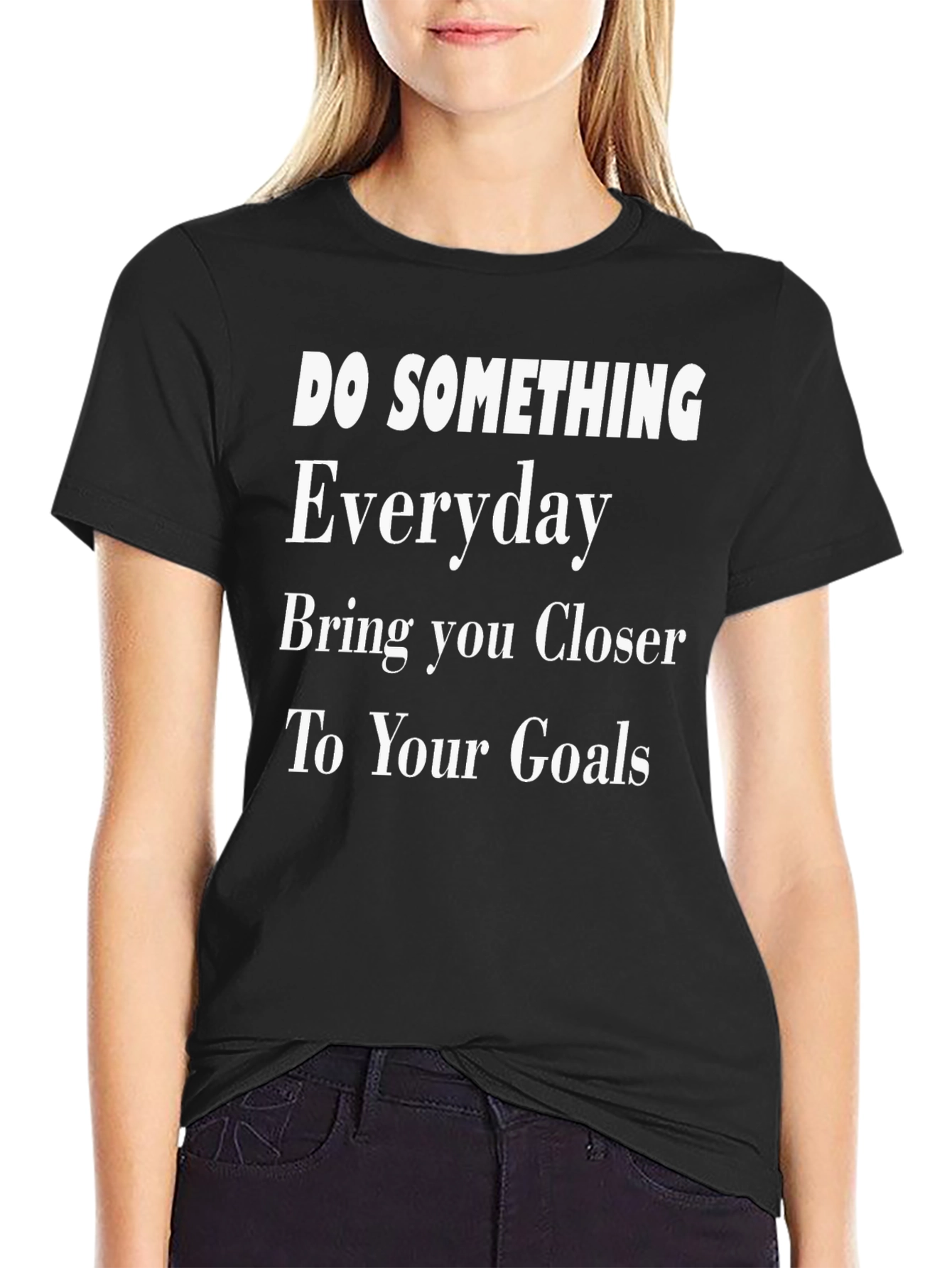 Motivational Graphic Tee - Do Something Everyday