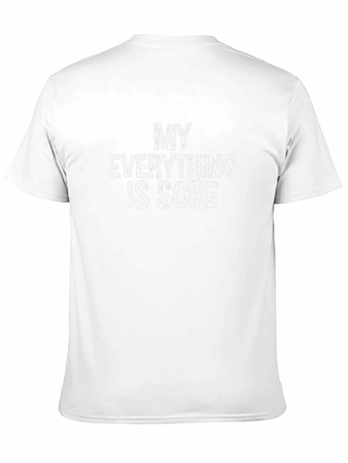 My Everything Is Sore Graphic Tee