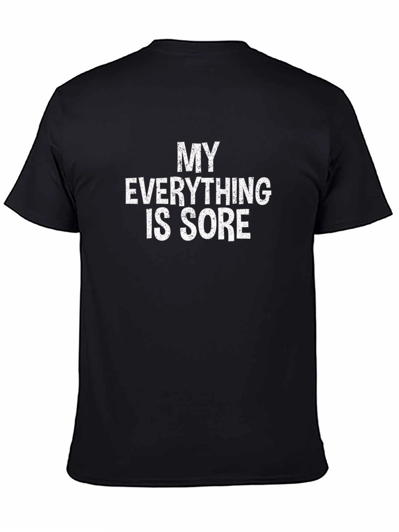 My Everything Is Sore Graphic Tee