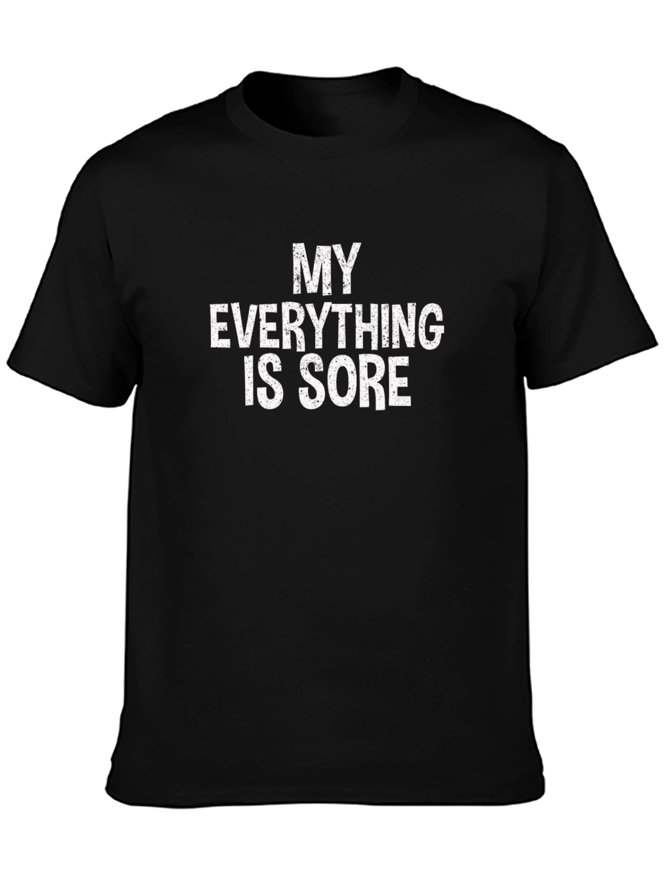 My Everything Is Sore Graphic Tee