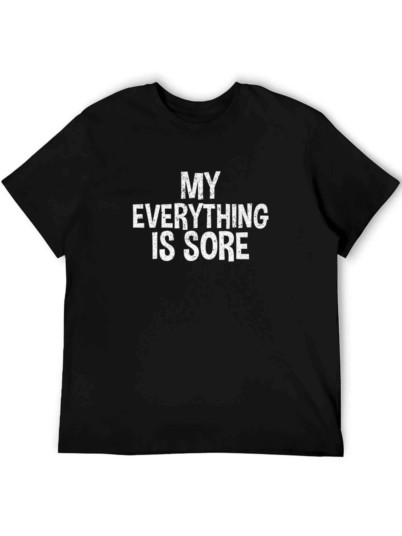 My Everything Is Sore Graphic Tee