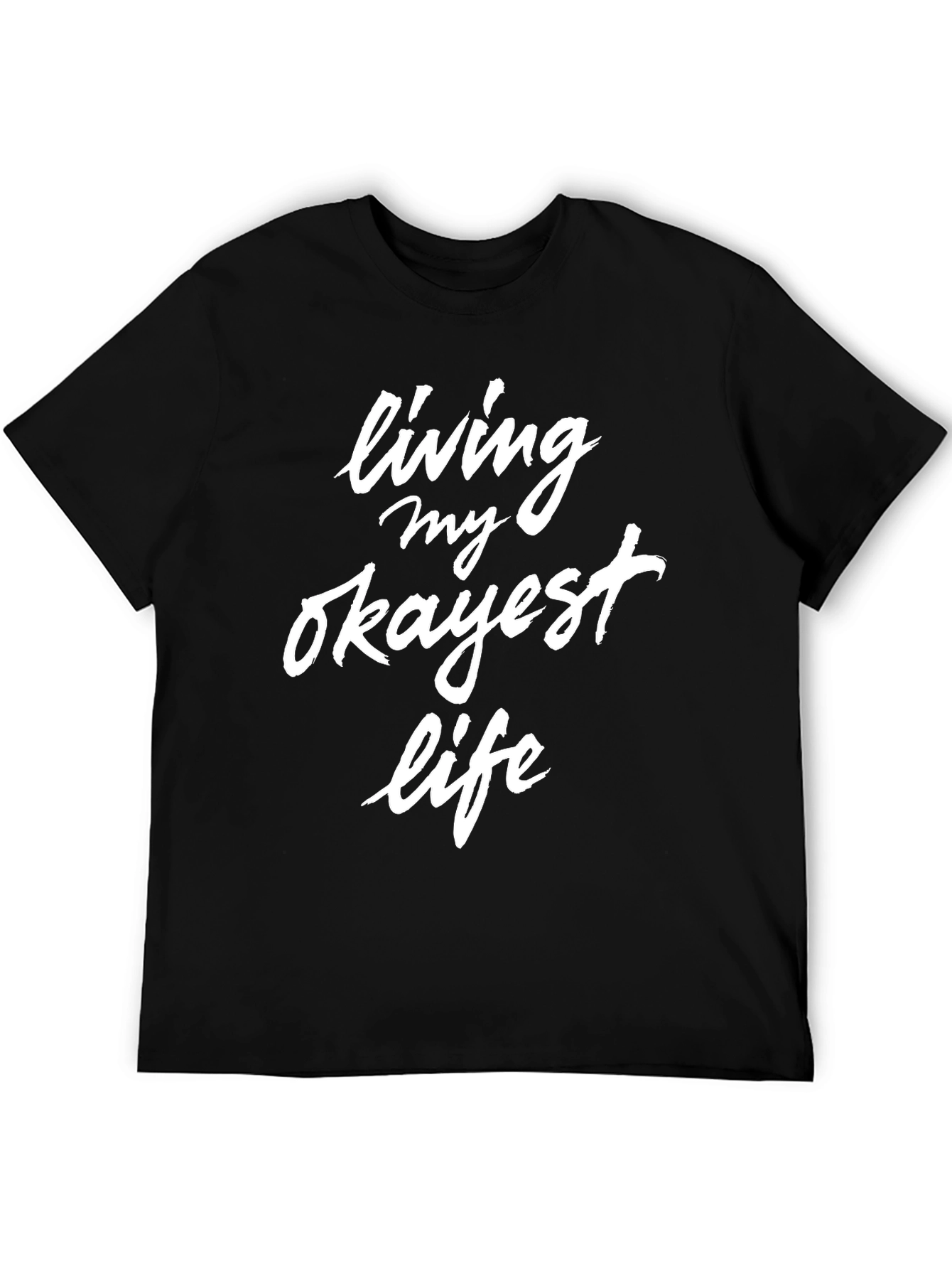 Living My Okayest Life Graphic Tee