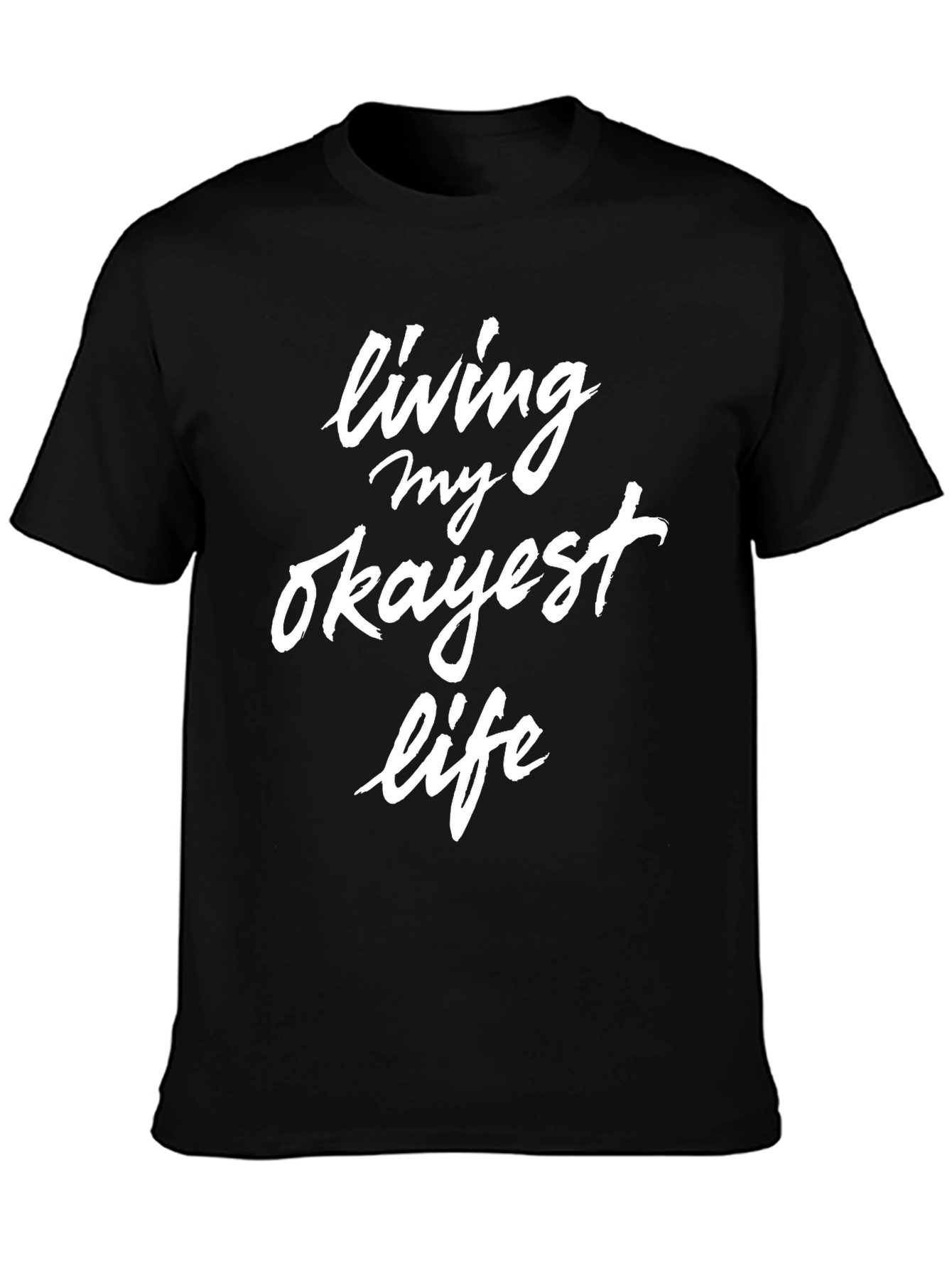 Living My Okayest Life Graphic Tee