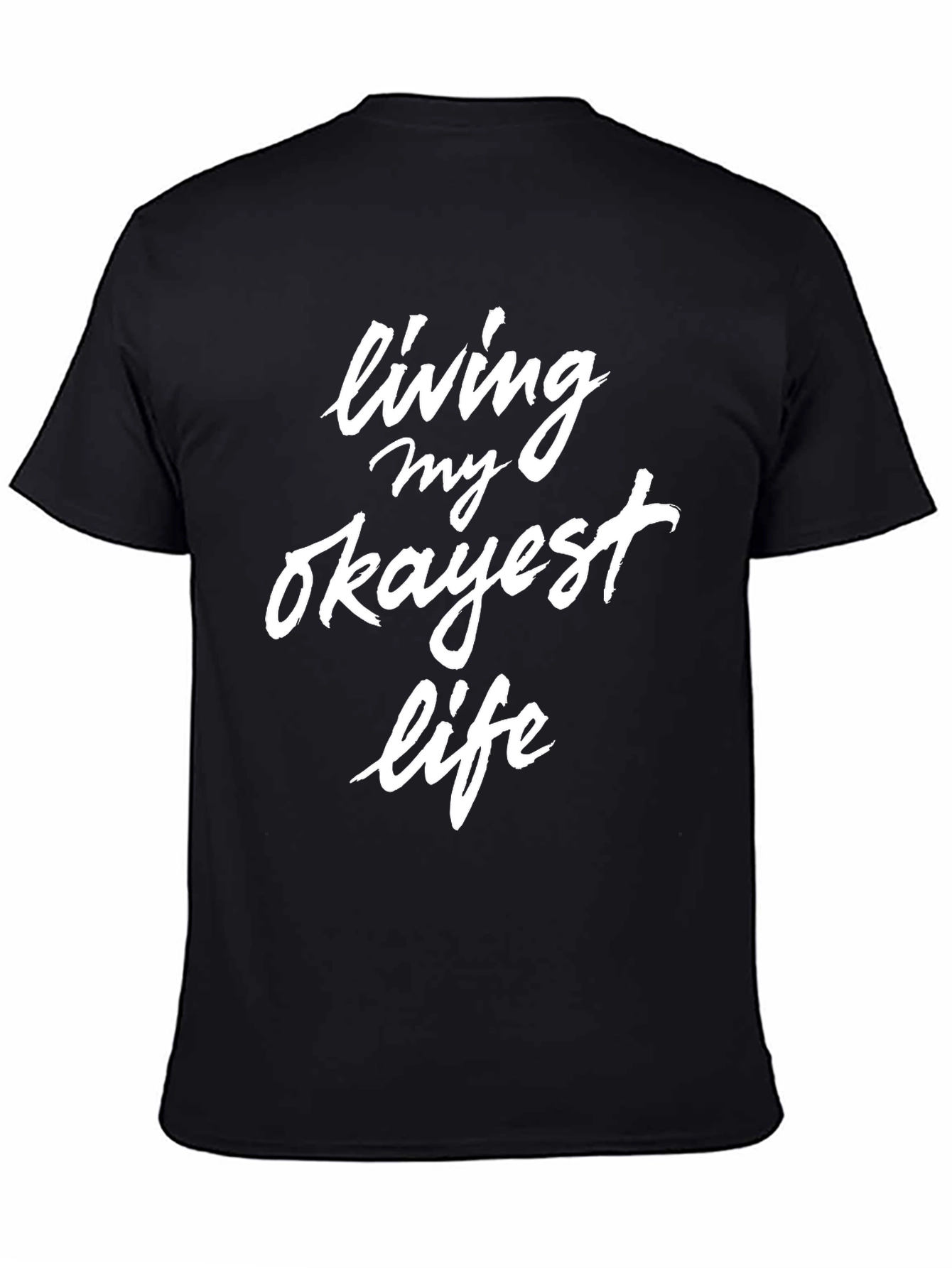 Living My Okayest Life Graphic Tee