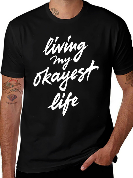 Living My Okayest Life Graphic Tee