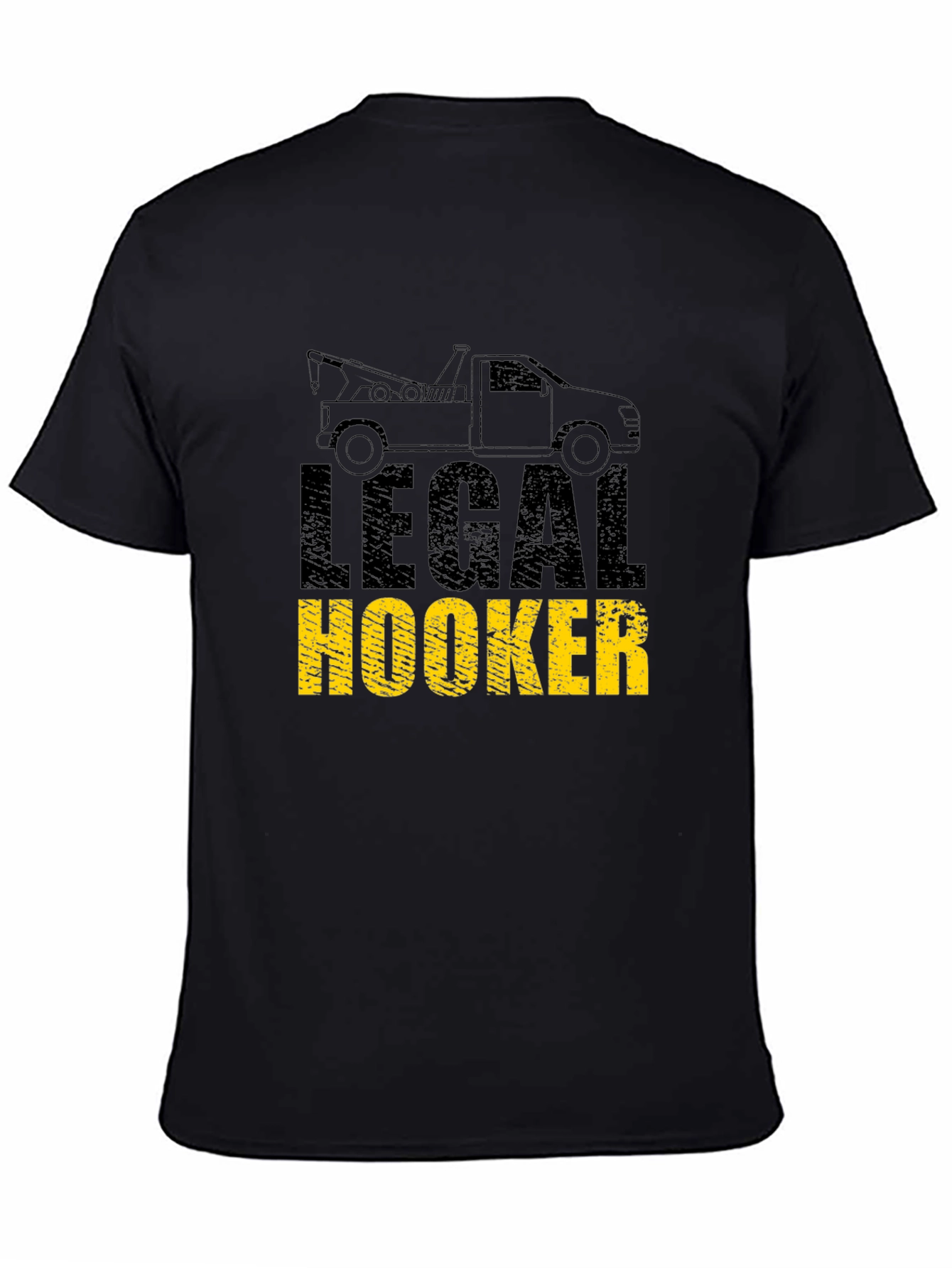 Legal Hooker Tow Truck Funny Graphic T-Shirt