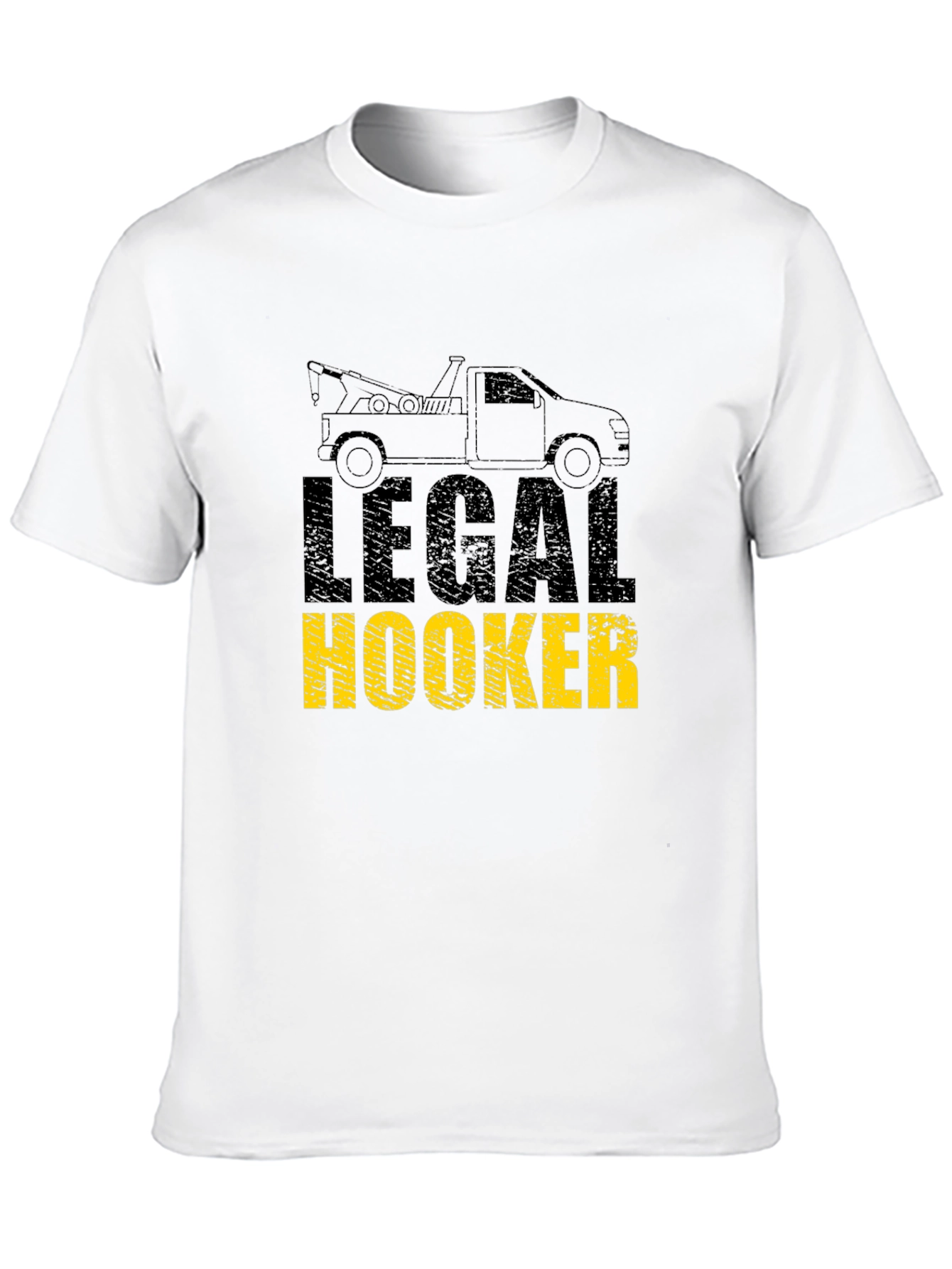 Legal Hooker Tow Truck Funny Graphic T-Shirt