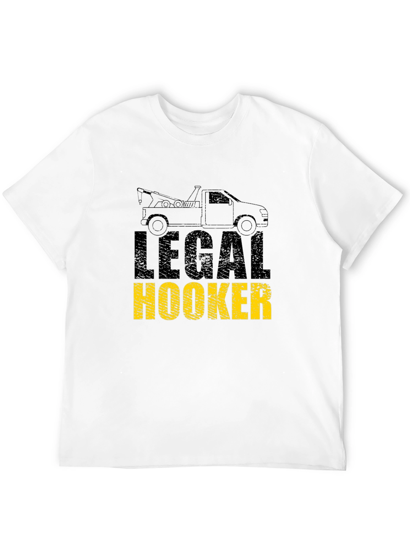 Legal Hooker Tow Truck Funny Graphic T-Shirt