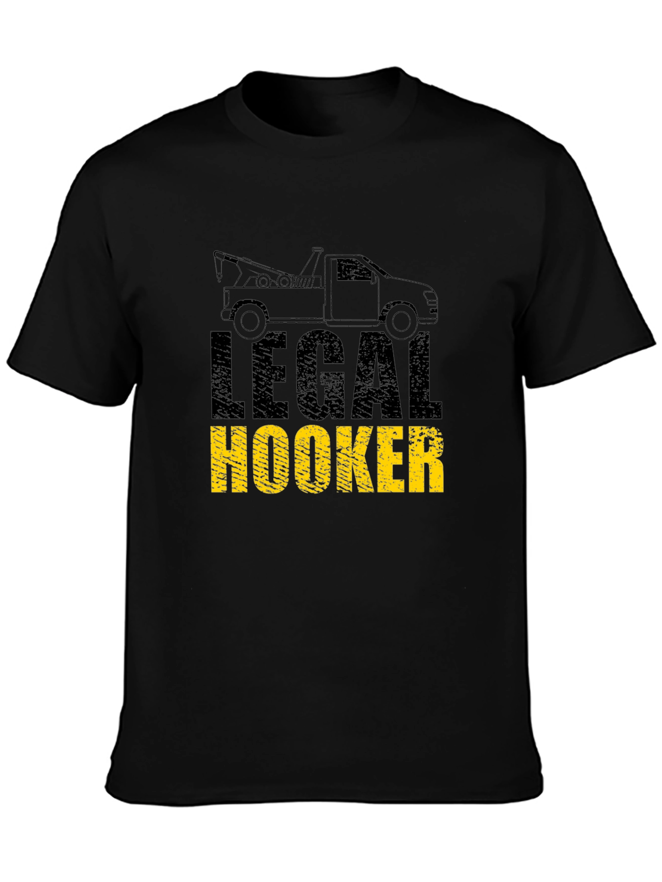 Legal Hooker Tow Truck Funny Graphic T-Shirt
