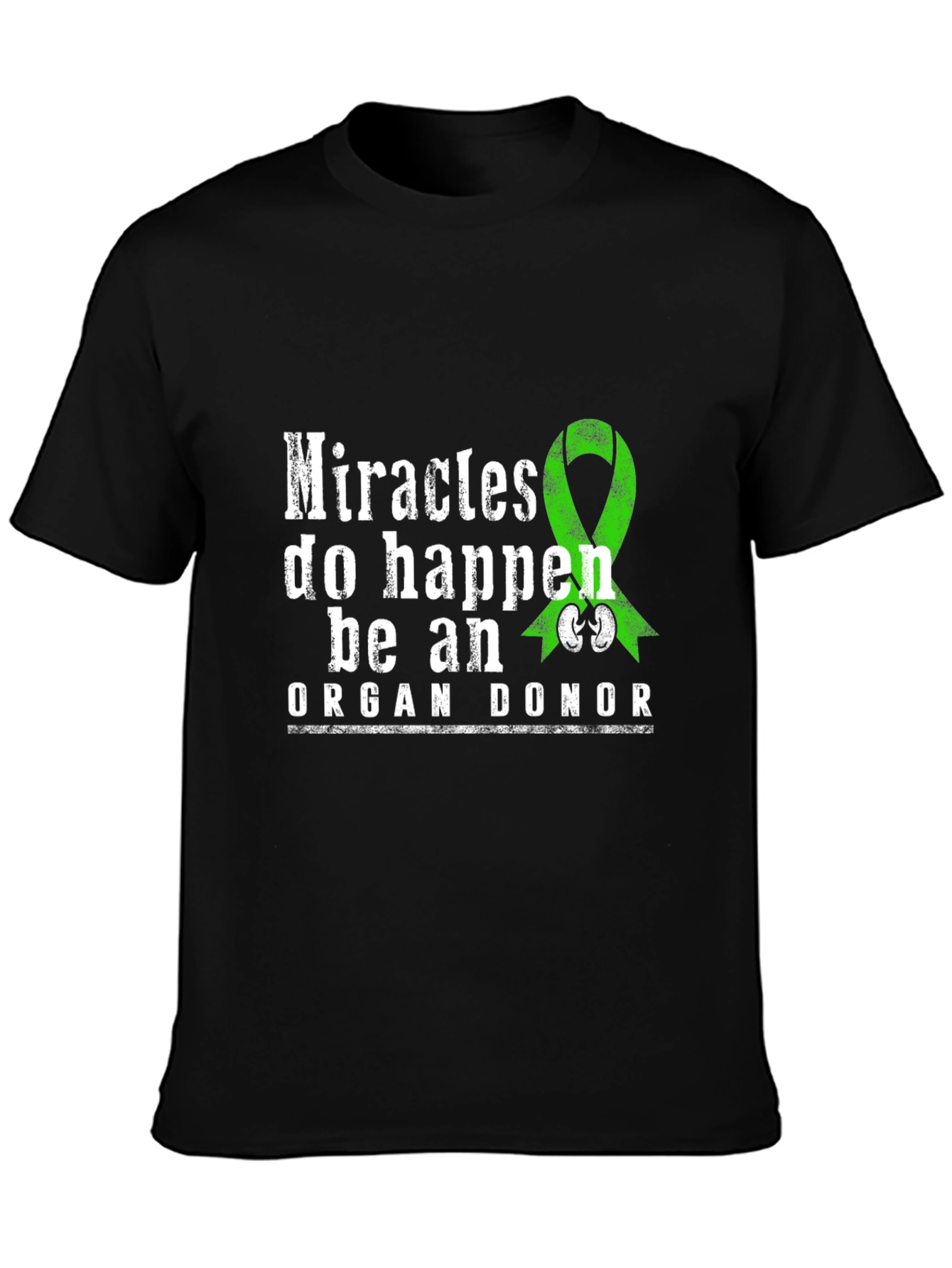 Miracles Happen Organ Donor T-Shirt