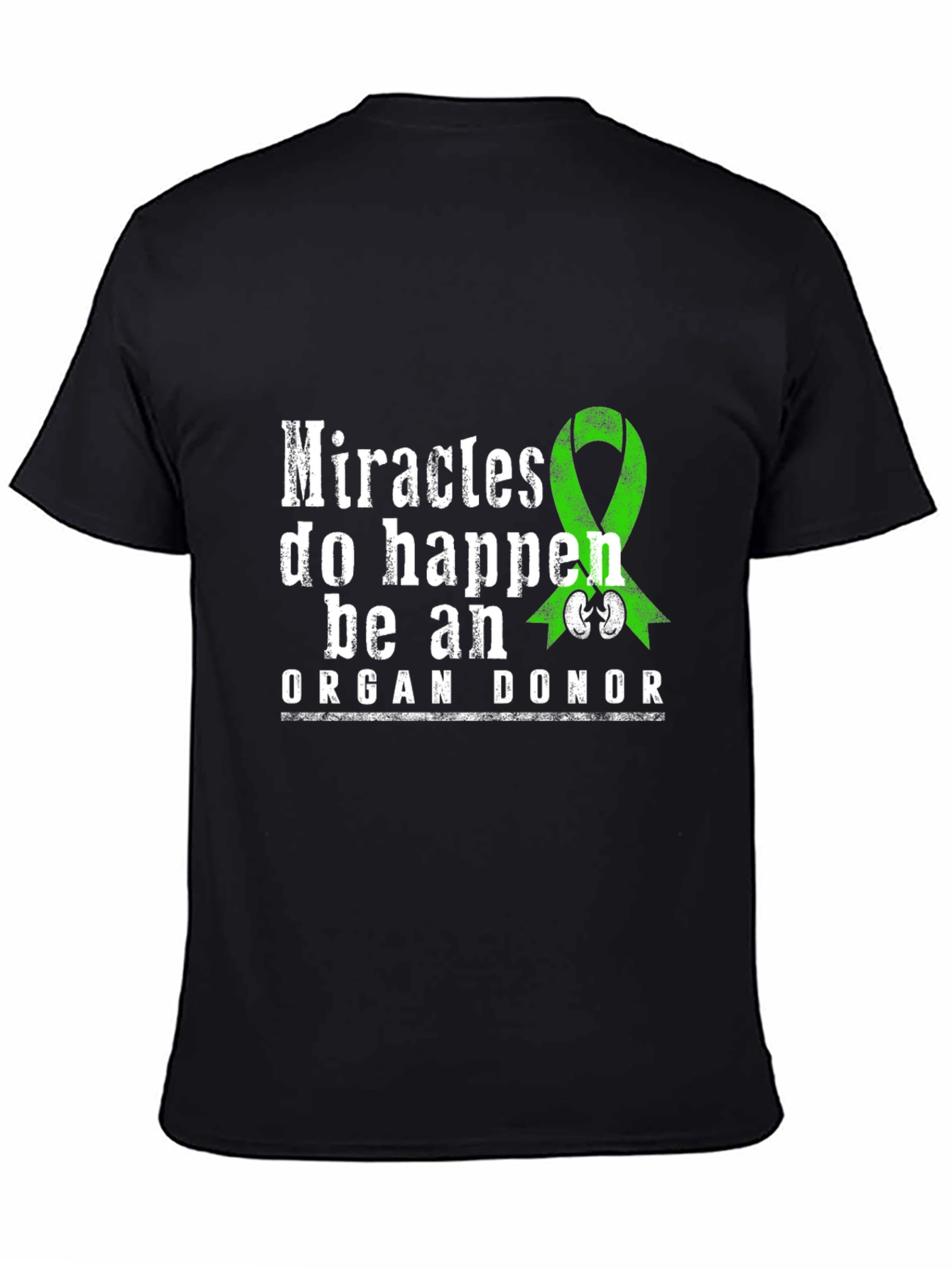 Miracles Happen Organ Donor T-Shirt