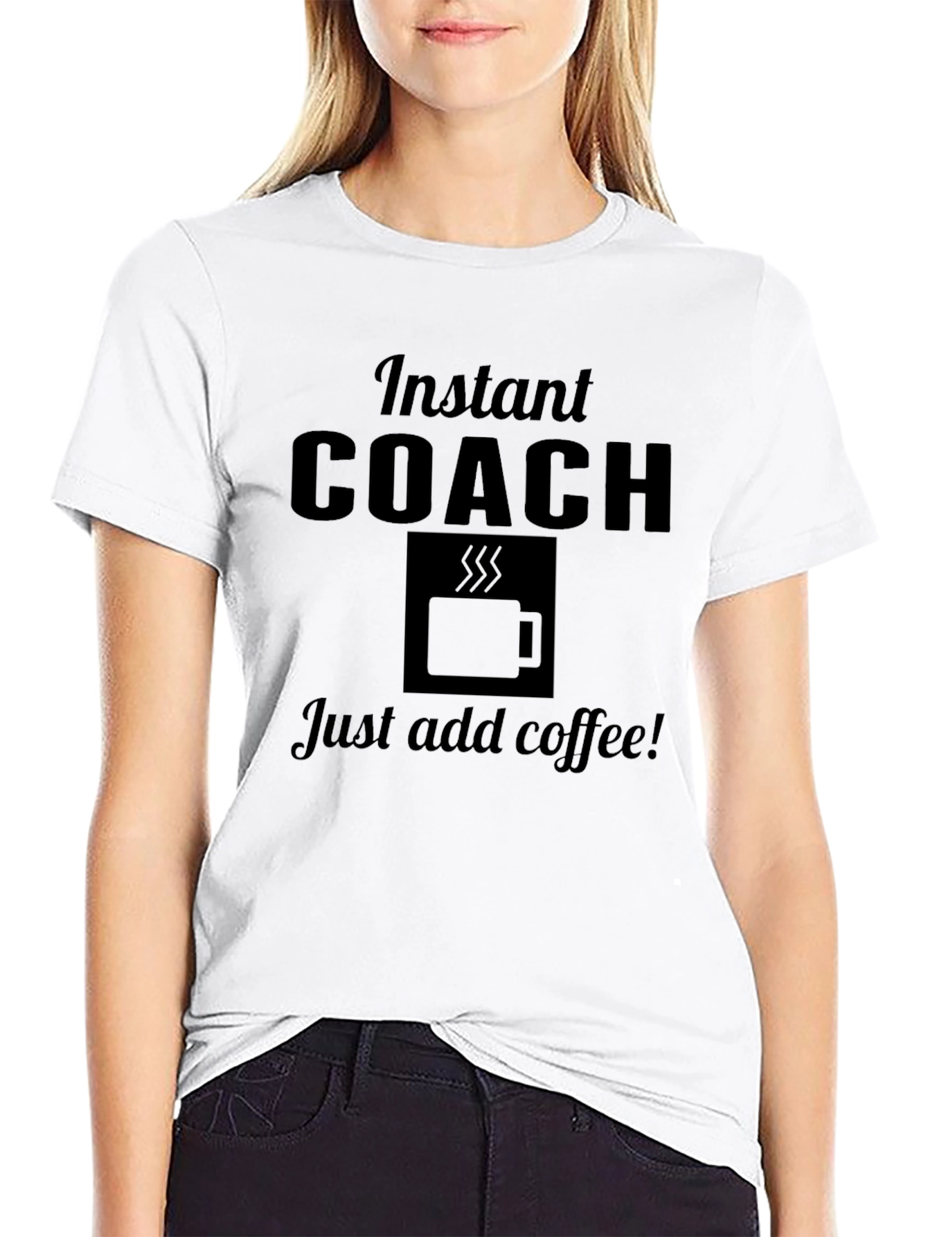 Instant Coach - Just Add Coffee Graphic Tee