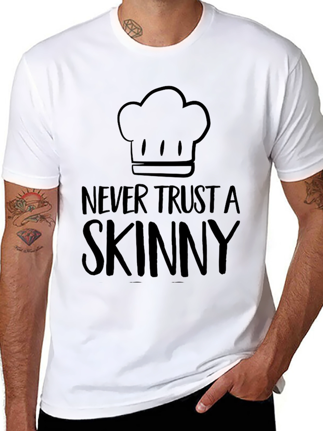 Never Trust a Skinny Chef T-Shirt - Unisex