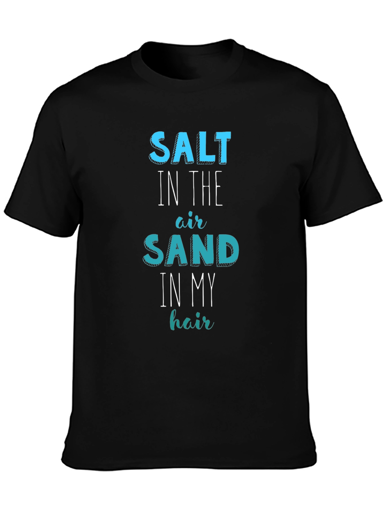 Salt Sand Hair T-Shirt: Summer Beach Fun