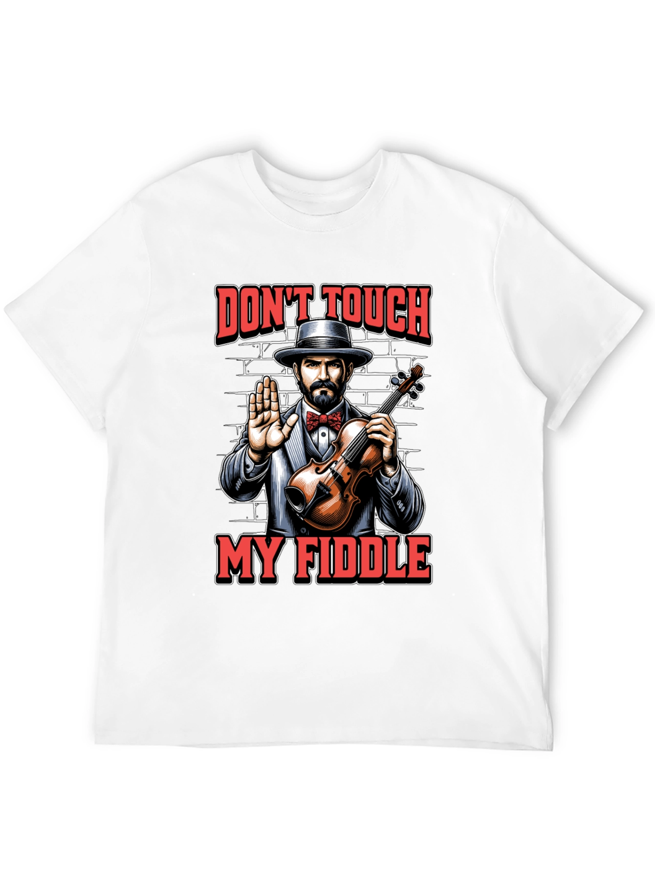 Dont Touch My Fiddle Graphic Tee