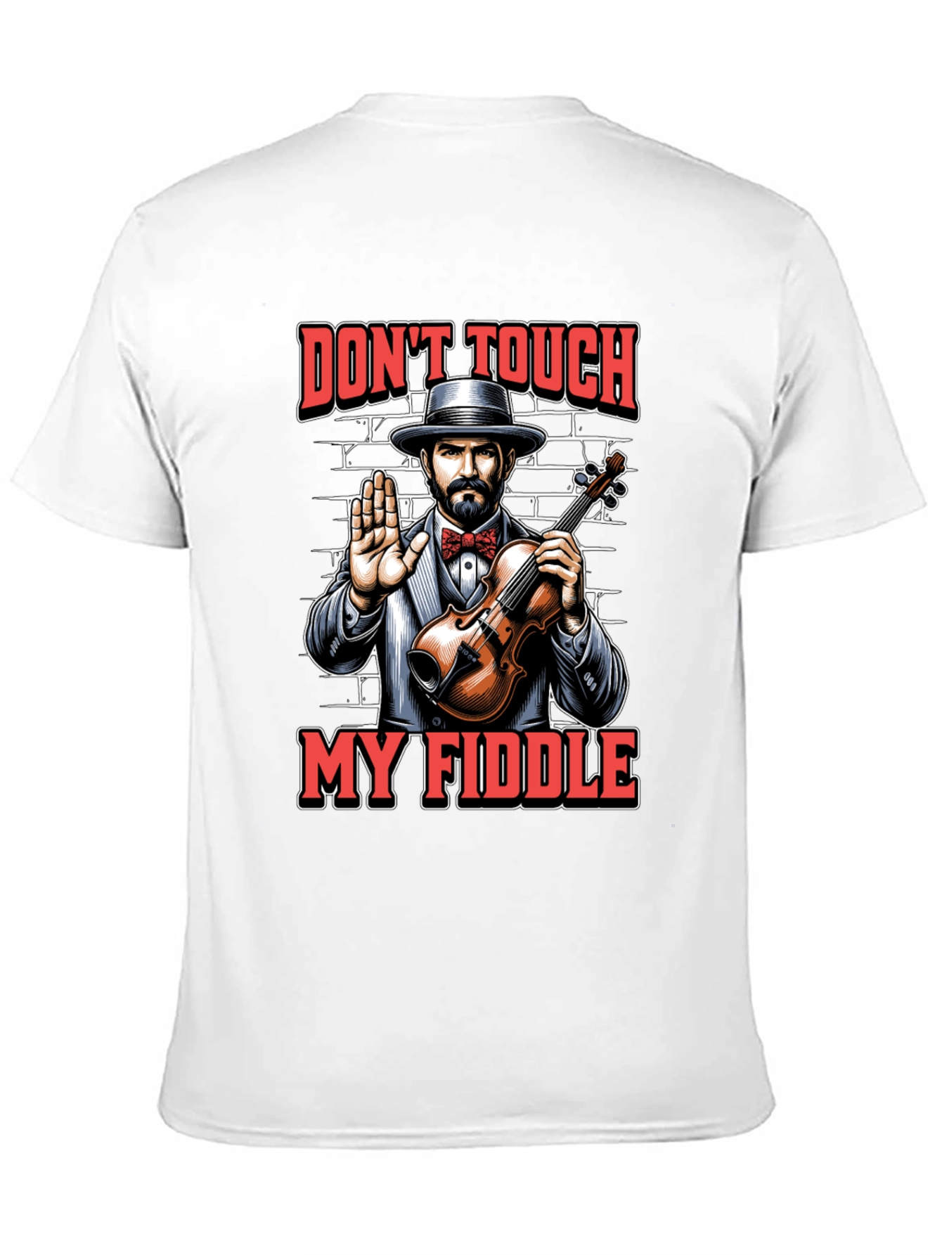 Dont Touch My Fiddle Graphic Tee