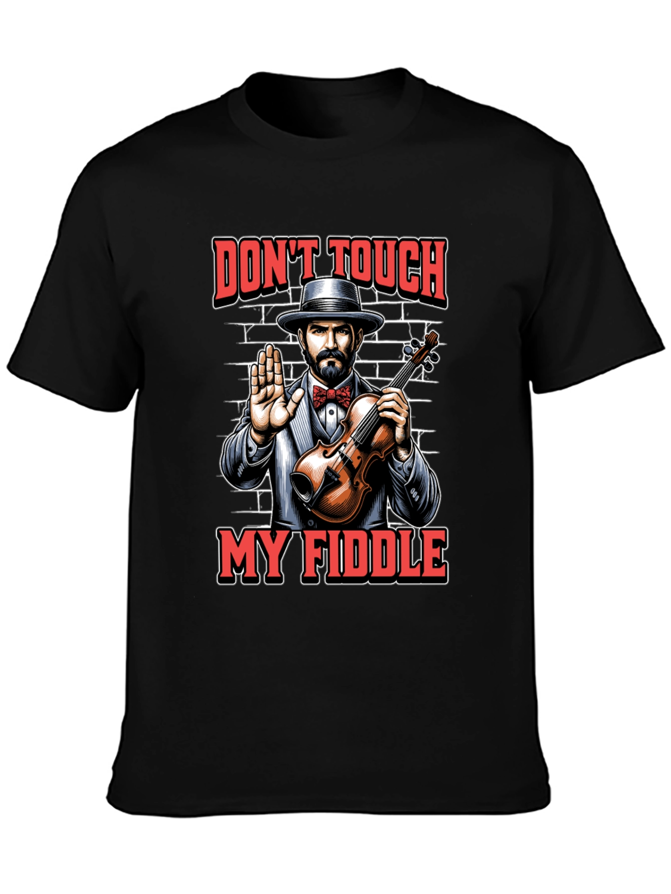 Dont Touch My Fiddle Graphic Tee