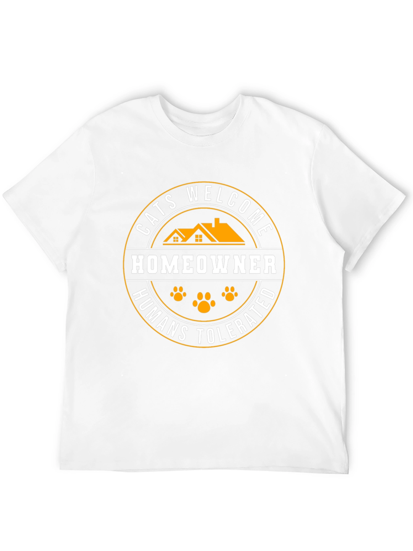 Cats Welcome Homeowner T-Shirt