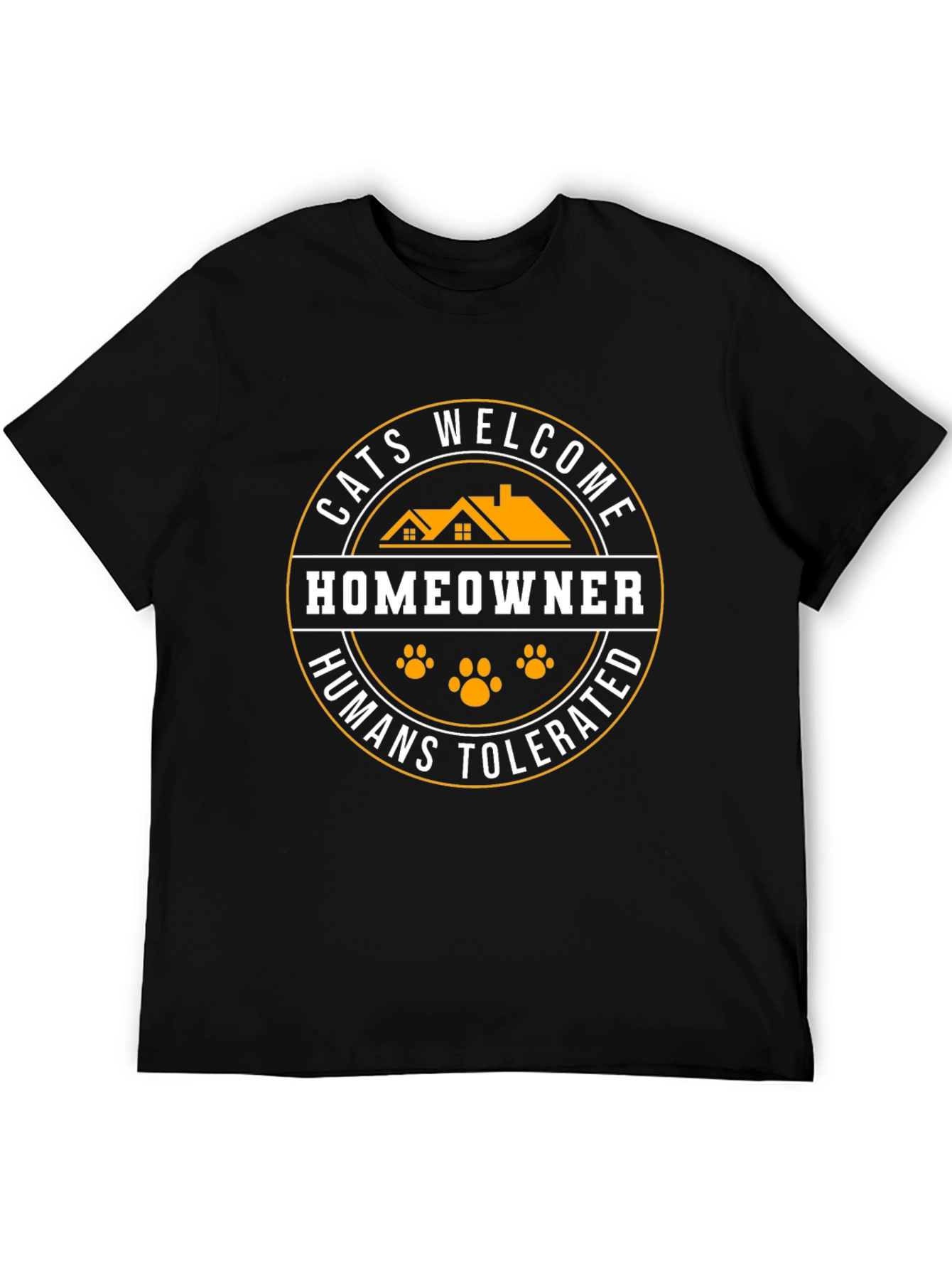 Cats Welcome Homeowner T-Shirt