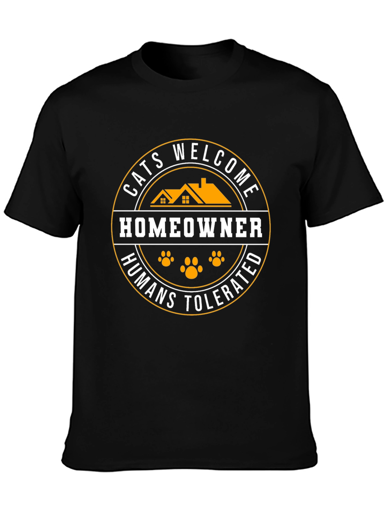 Cats Welcome Homeowner T-Shirt