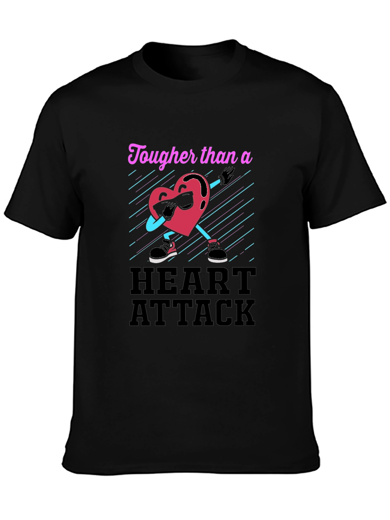 Tougher Than a Heart Attack Graphic T-Shirt
