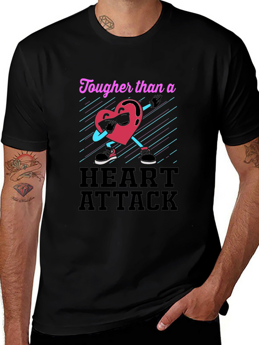 Tougher Than a Heart Attack Graphic T-Shirt