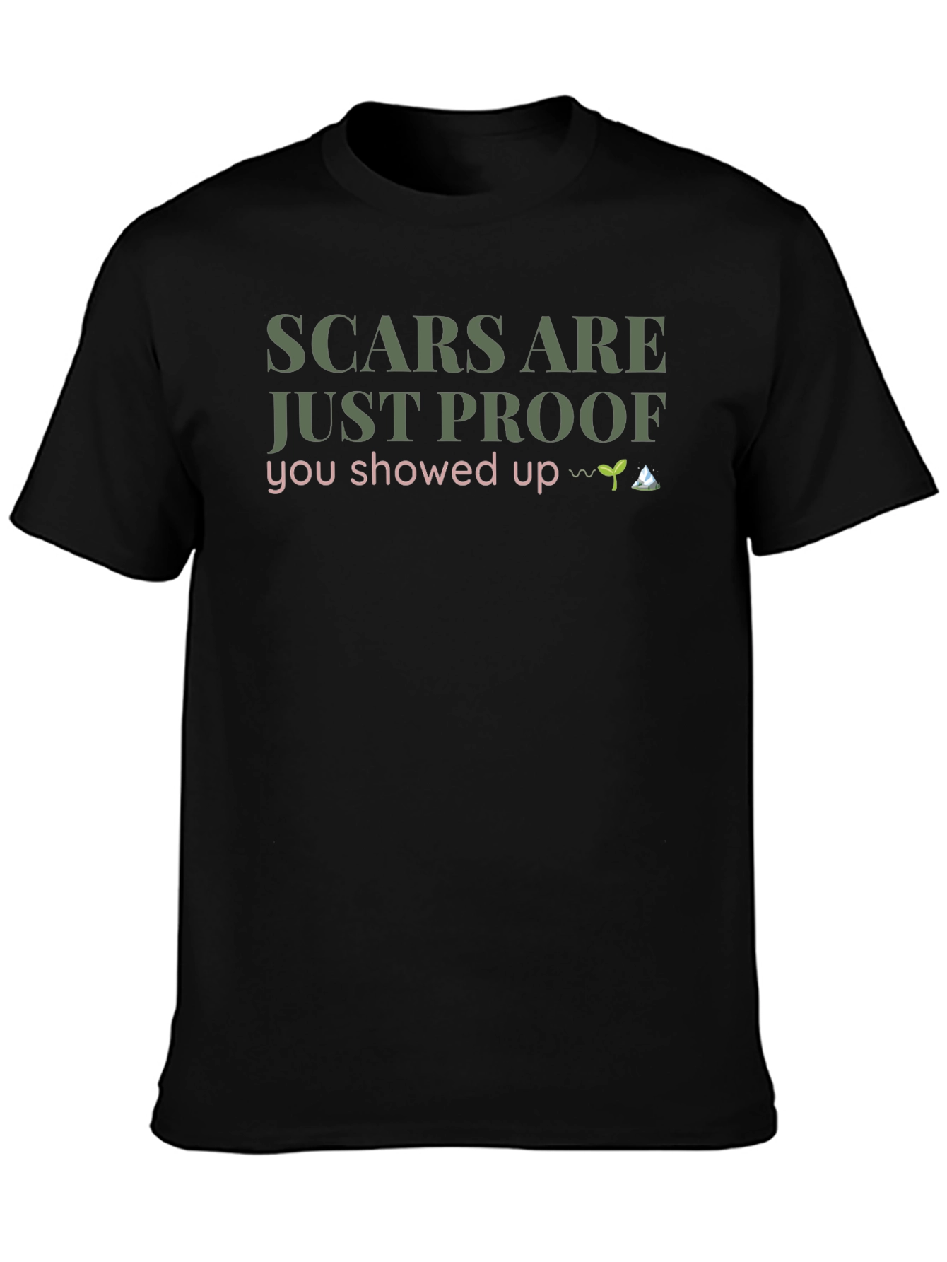 Scars Are Just Proof T-Shirt - Cotton Blend