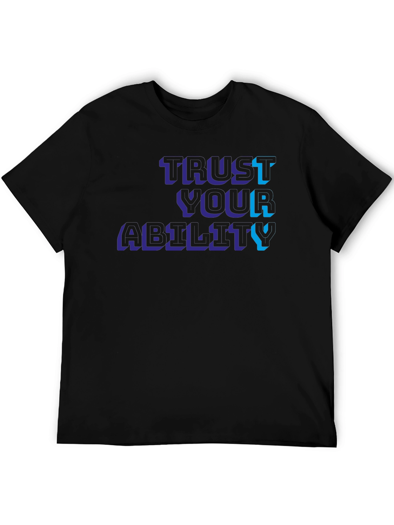 Trust Your Ability Graphic Tee - Modern Streetwear