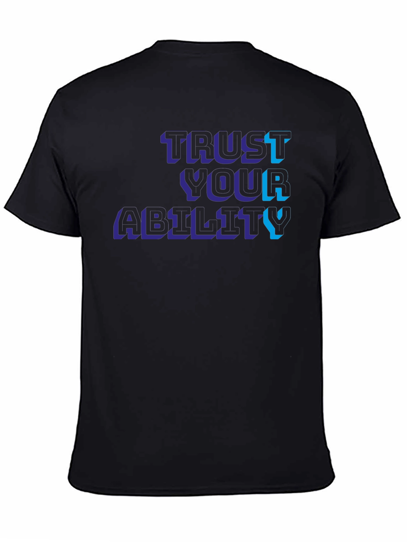 Trust Your Ability Graphic Tee - Modern Streetwear