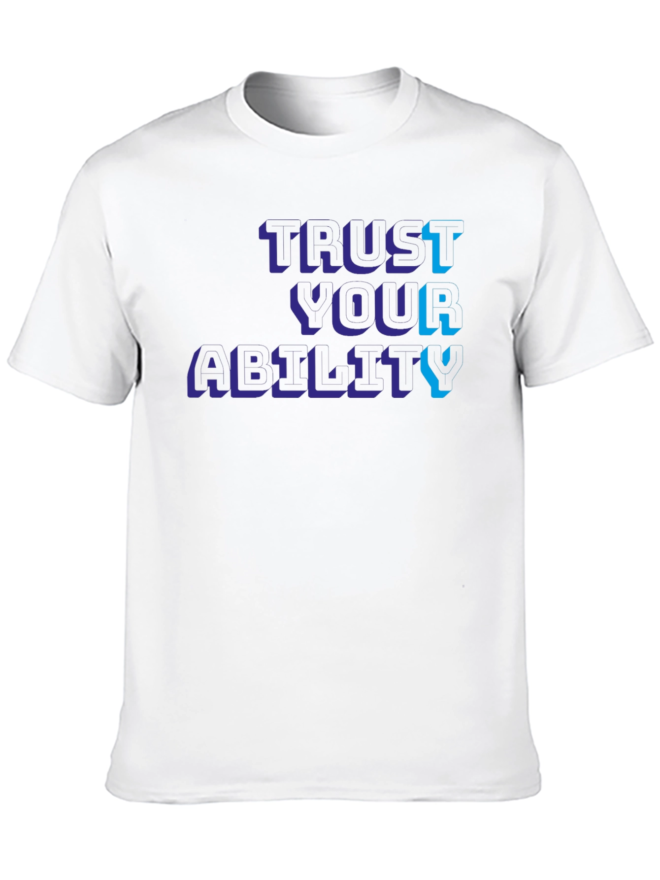Trust Your Ability Graphic Tee - Modern Streetwear