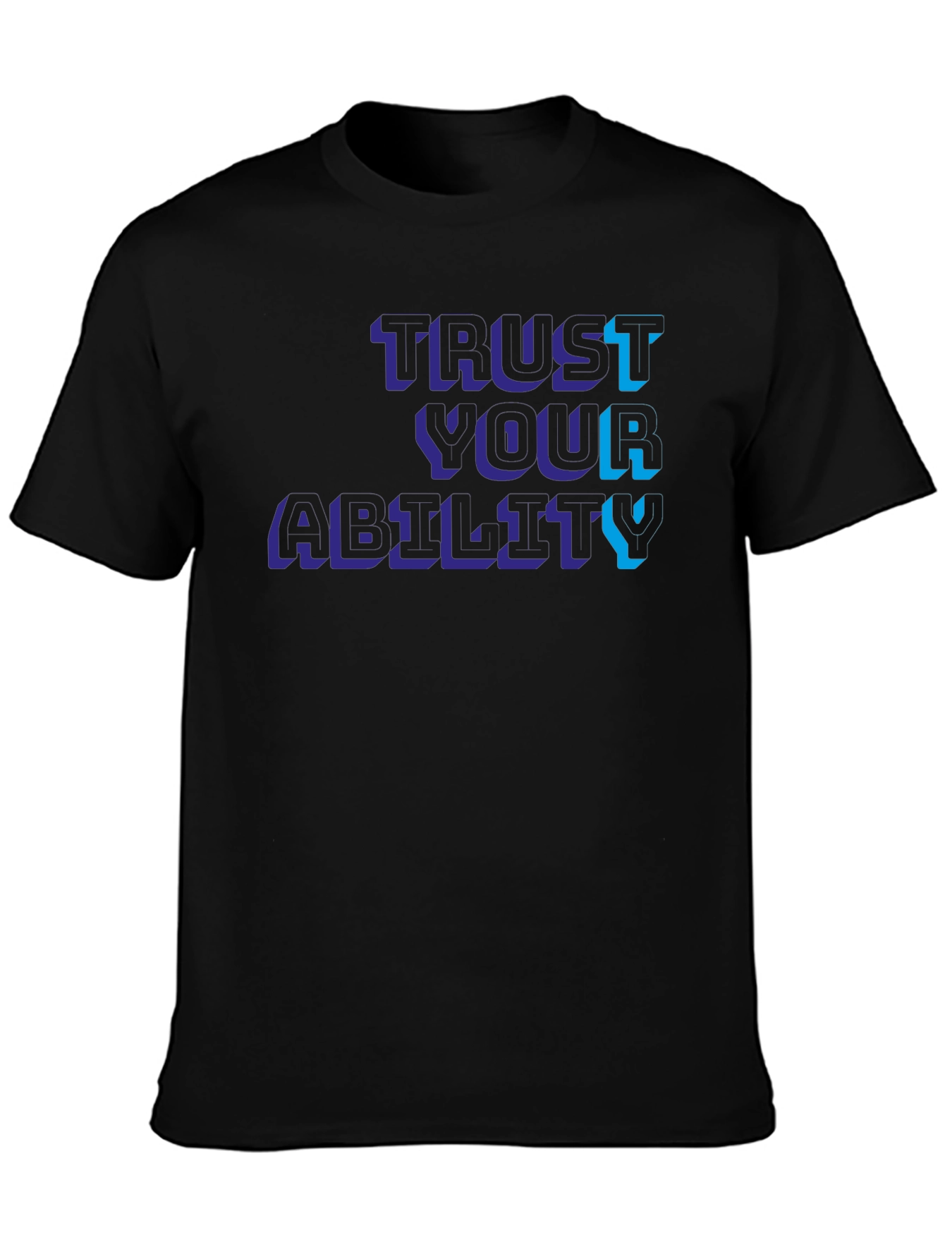Trust Your Ability Graphic Tee - Modern Streetwear