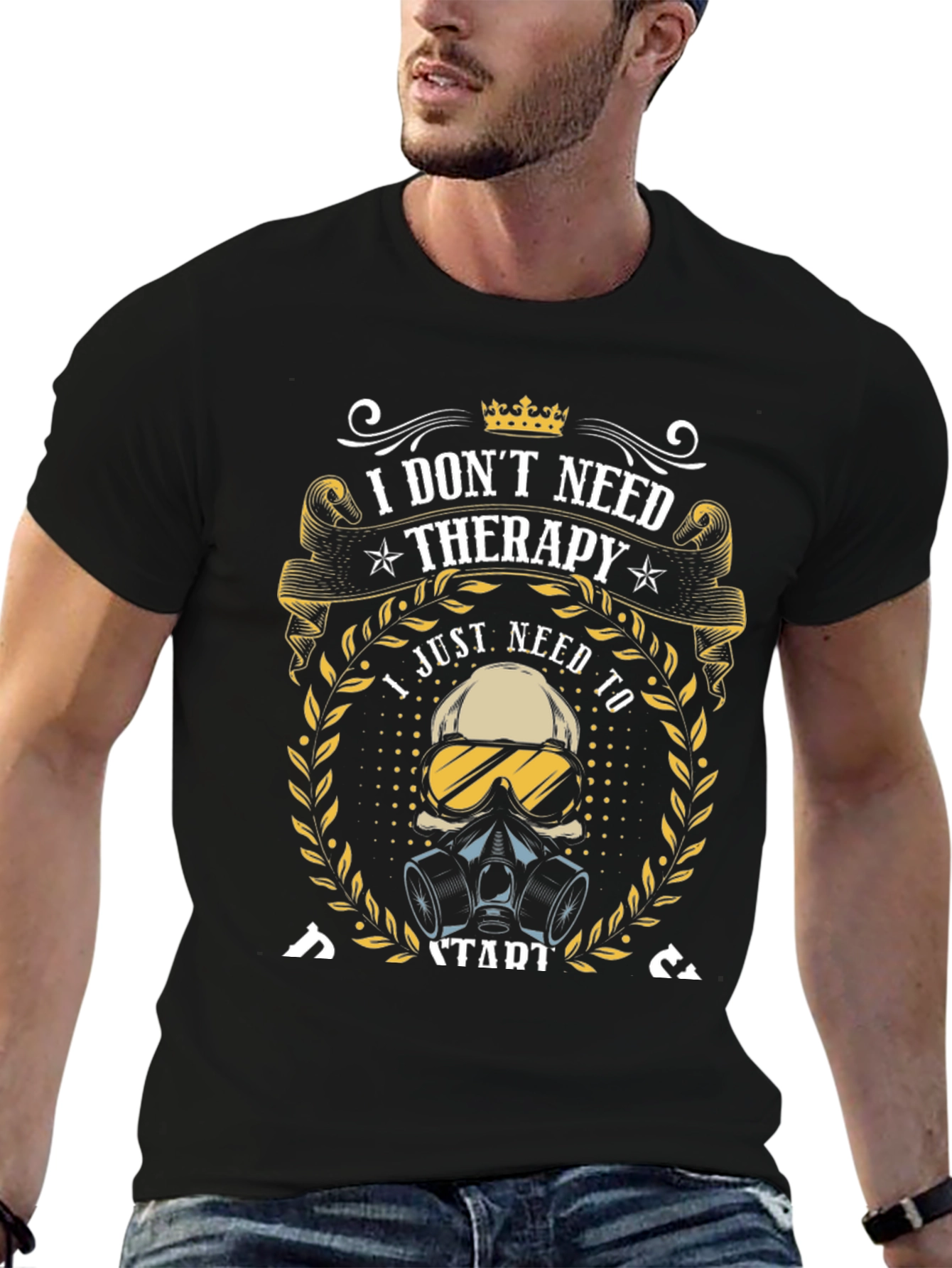I Dont Need Therapy T-Shirt