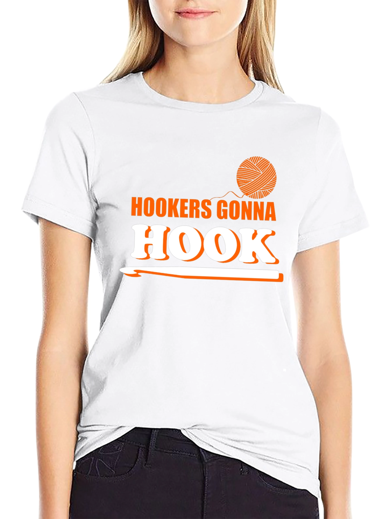 Hookers Gonna Hook T-Shirt