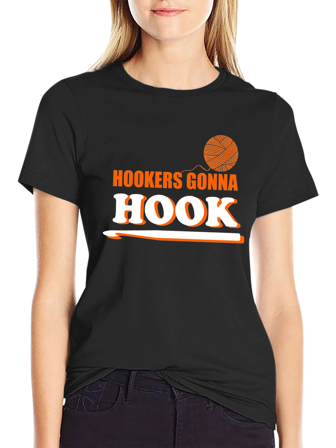 Hookers Gonna Hook T-Shirt