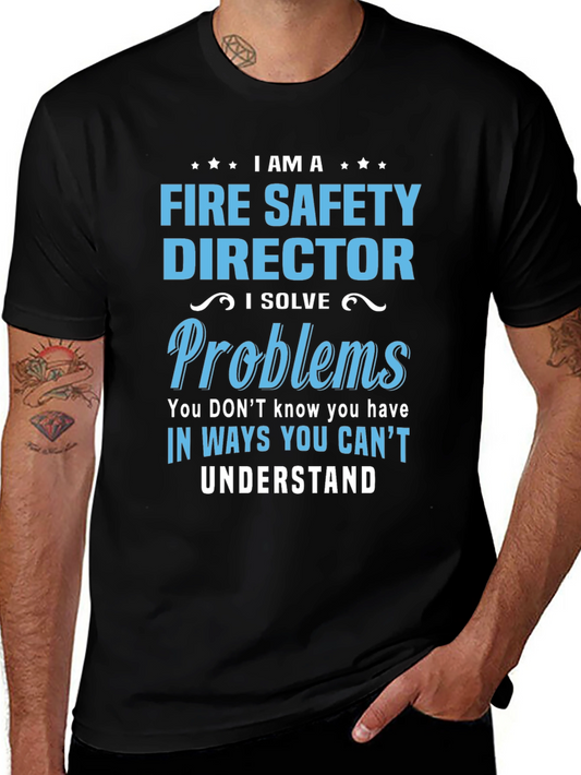 Fire Safety Director T-Shirt: Problem Solver Tee