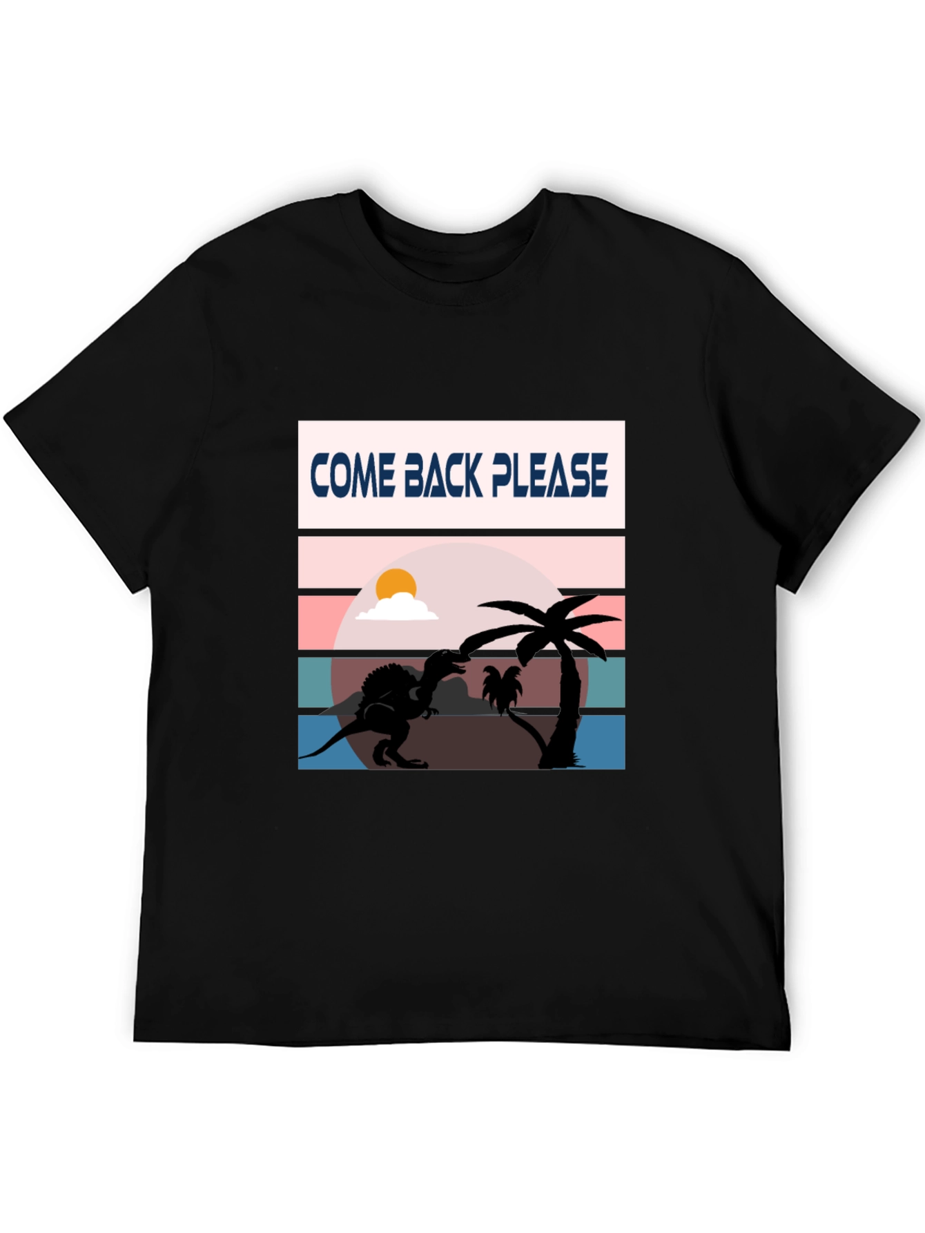 Come Back Please Dinosaur Graphic T-Shirt