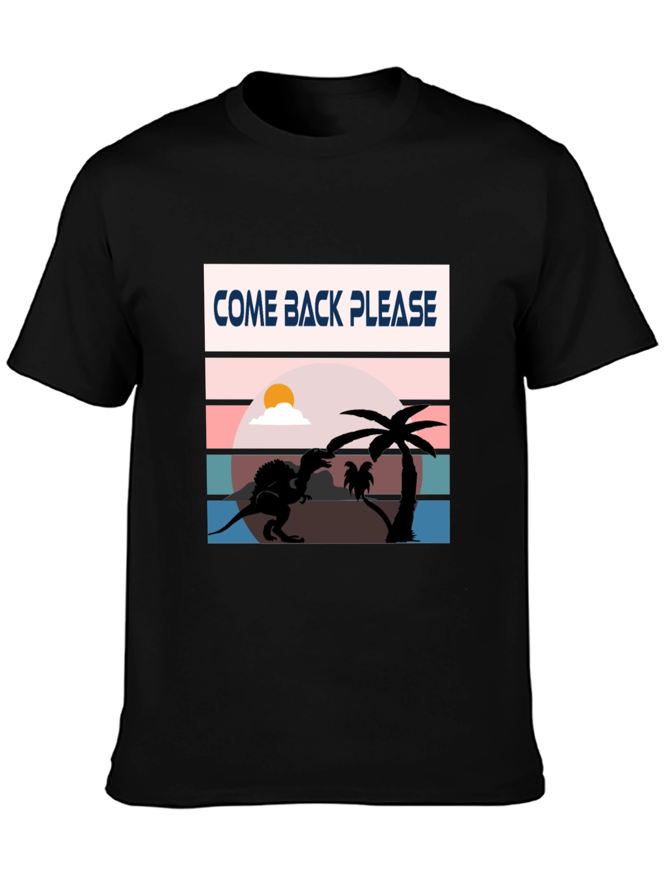 Come Back Please Dinosaur Graphic T-Shirt