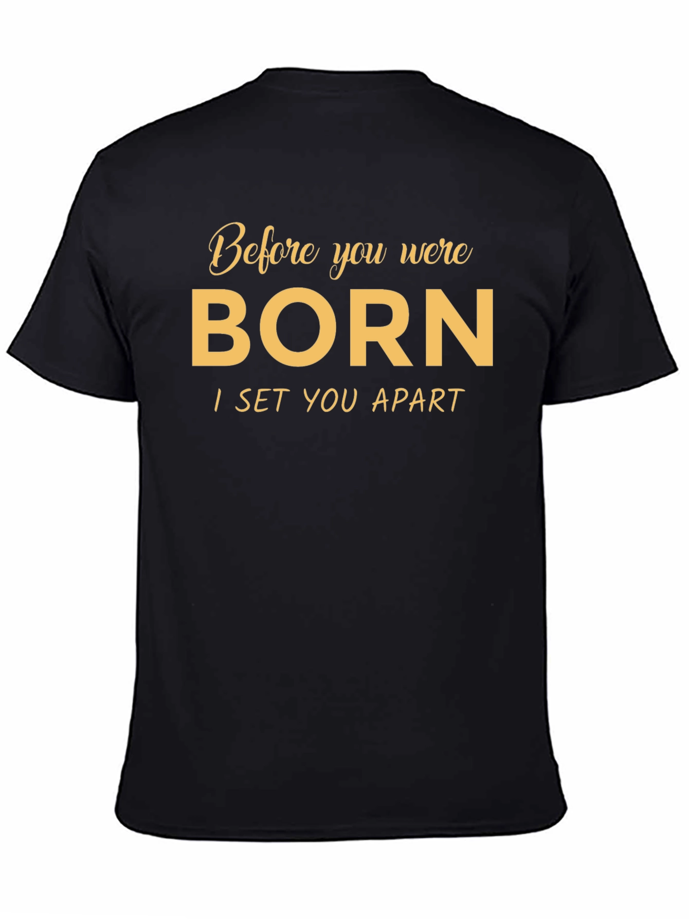 Before You Were Born Black T-Shirt