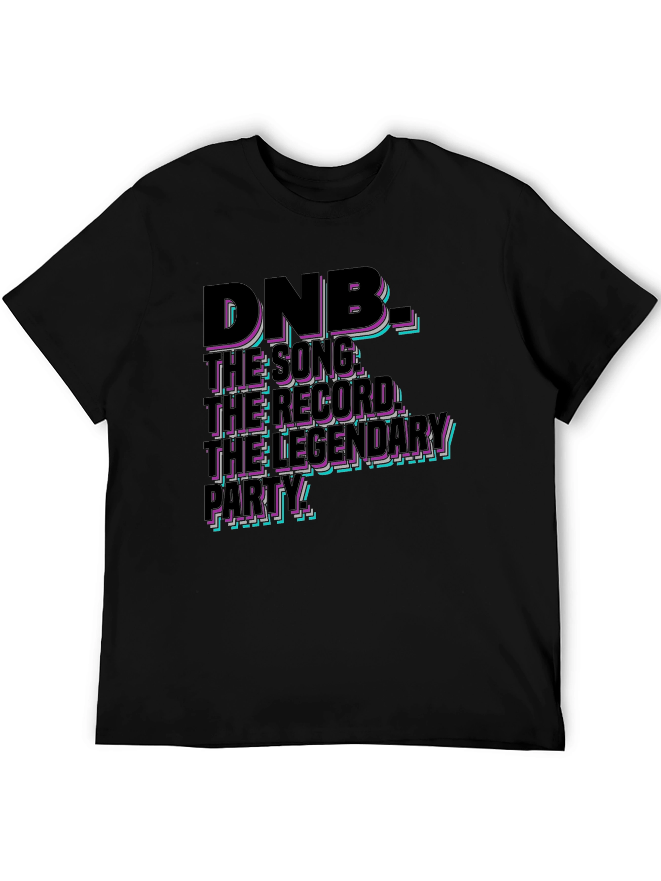 DNB Music T-Shirt: The Legendary Party Tee