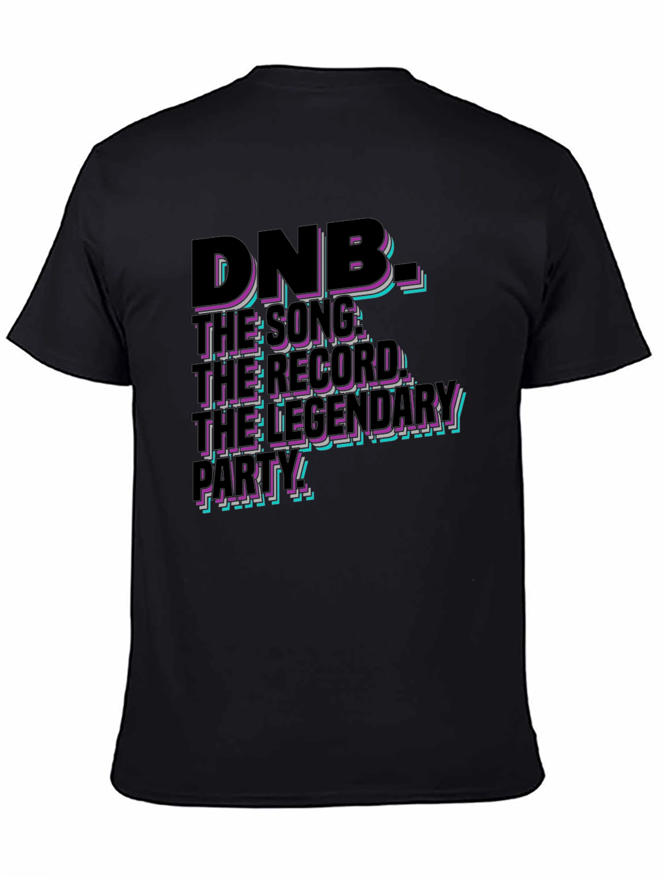 DNB Music T-Shirt: The Legendary Party Tee