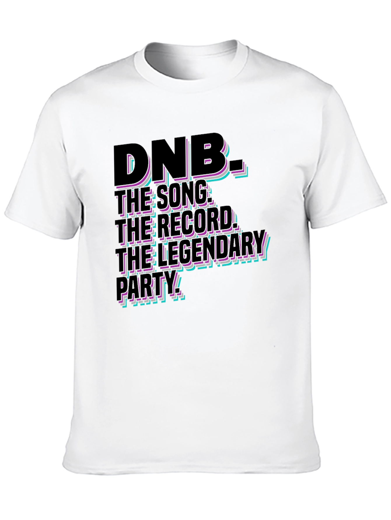DNB Music T-Shirt: The Legendary Party Tee