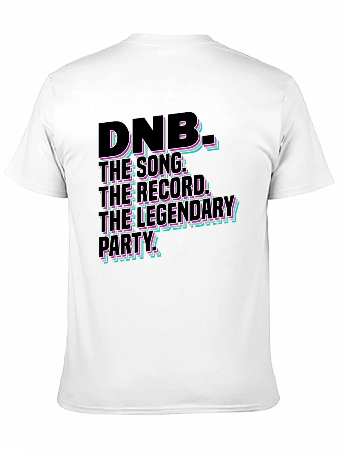 DNB Music T-Shirt: The Legendary Party Tee
