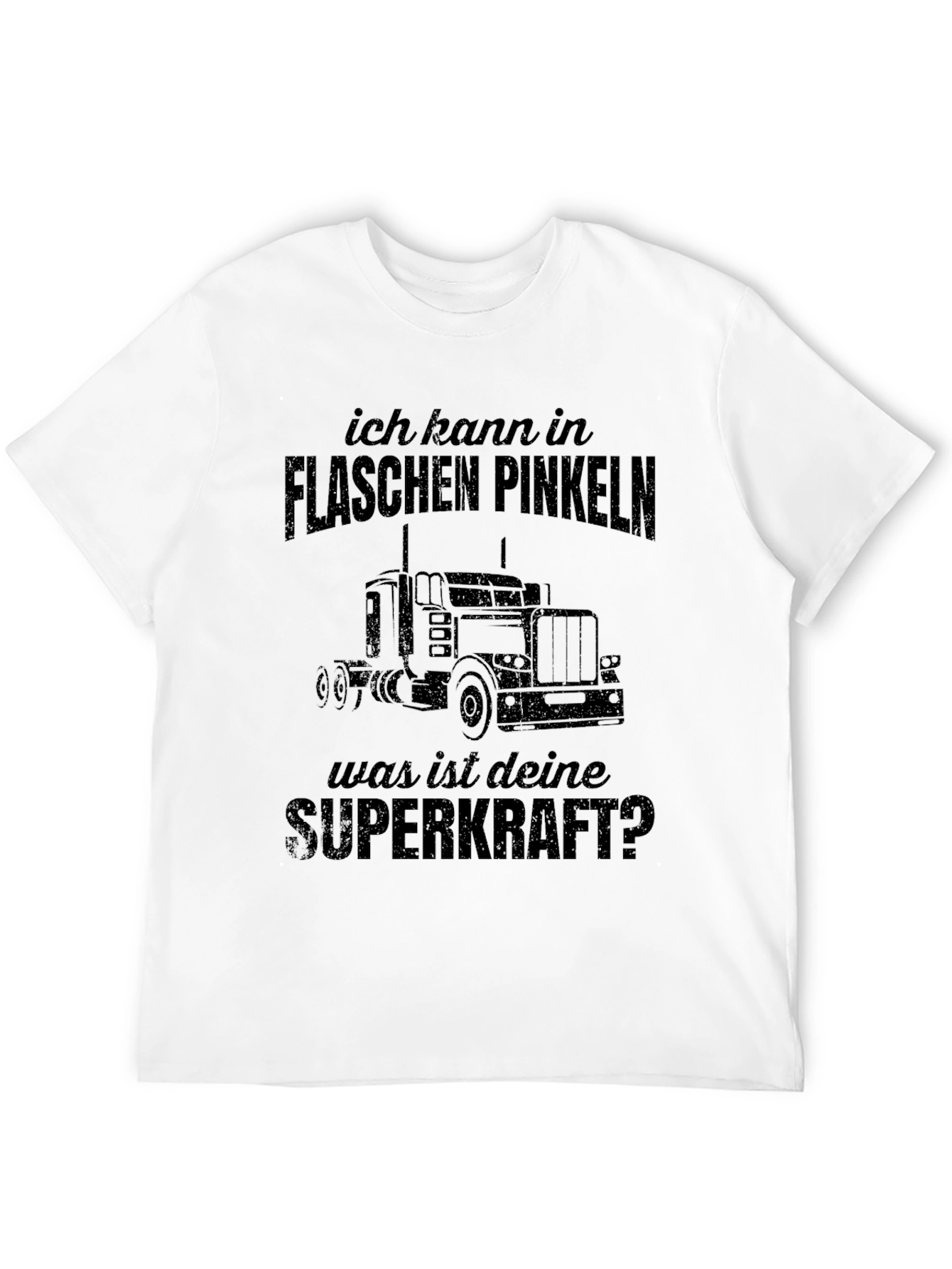 Ich Kann in Flaschen Pinkeln T-Shirt Funny Trucker Tee