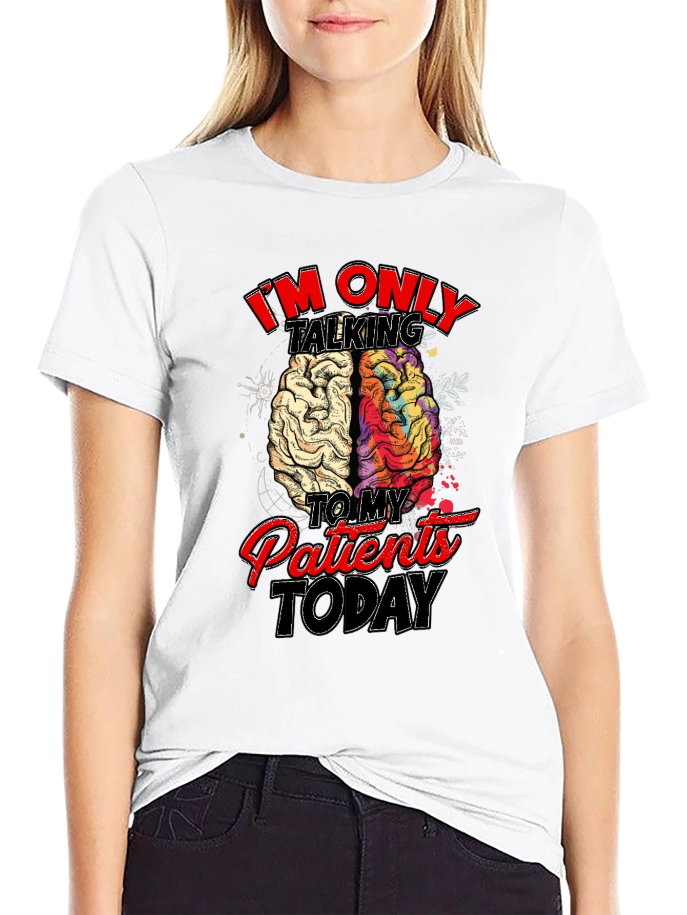 Im Only Talking to My Patients Today T-Shirt