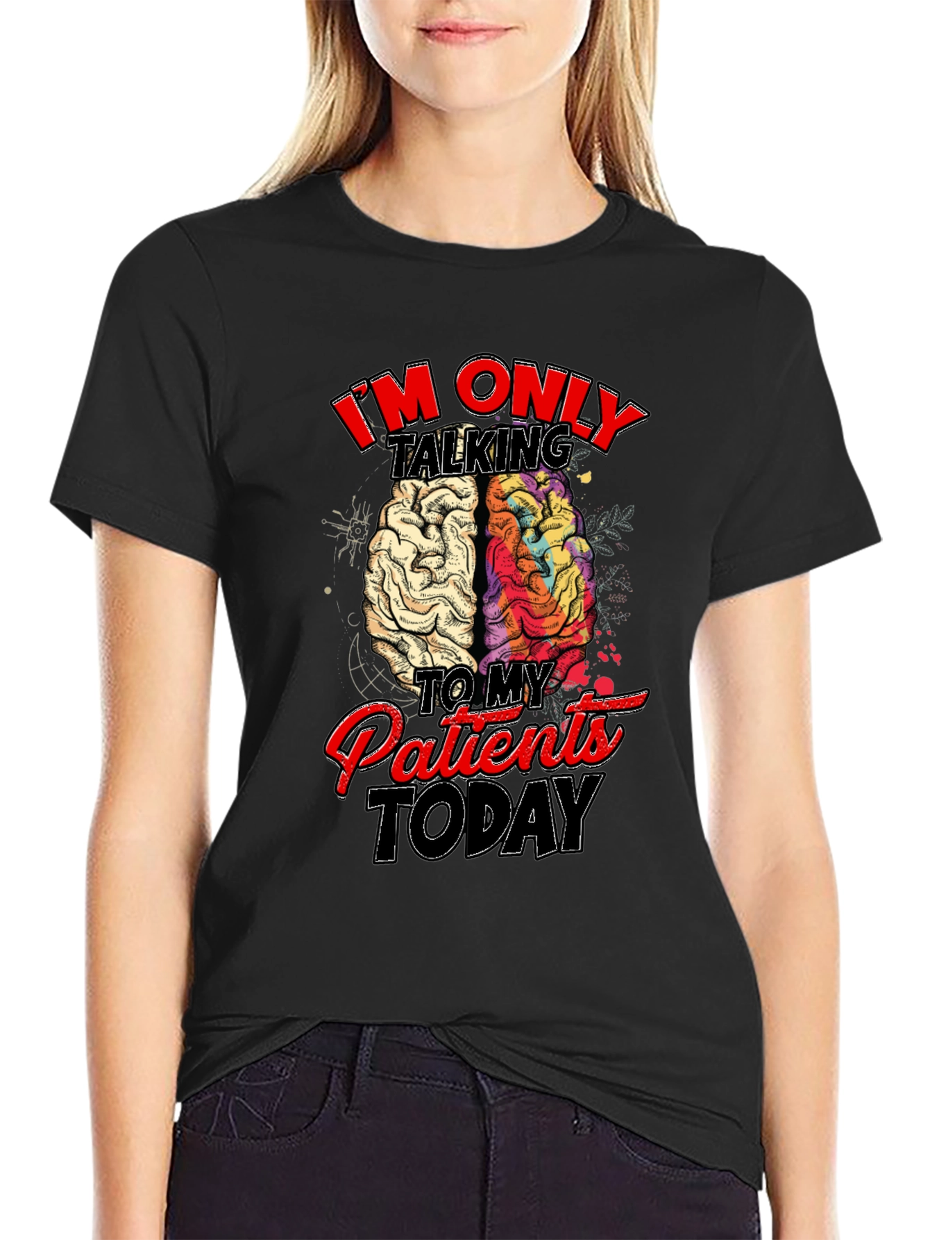 Im Only Talking to My Patients Today T-Shirt