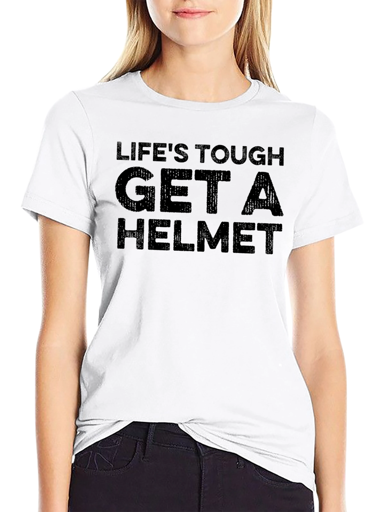 Lifes Tough Get A Helmet Black T-Shirt