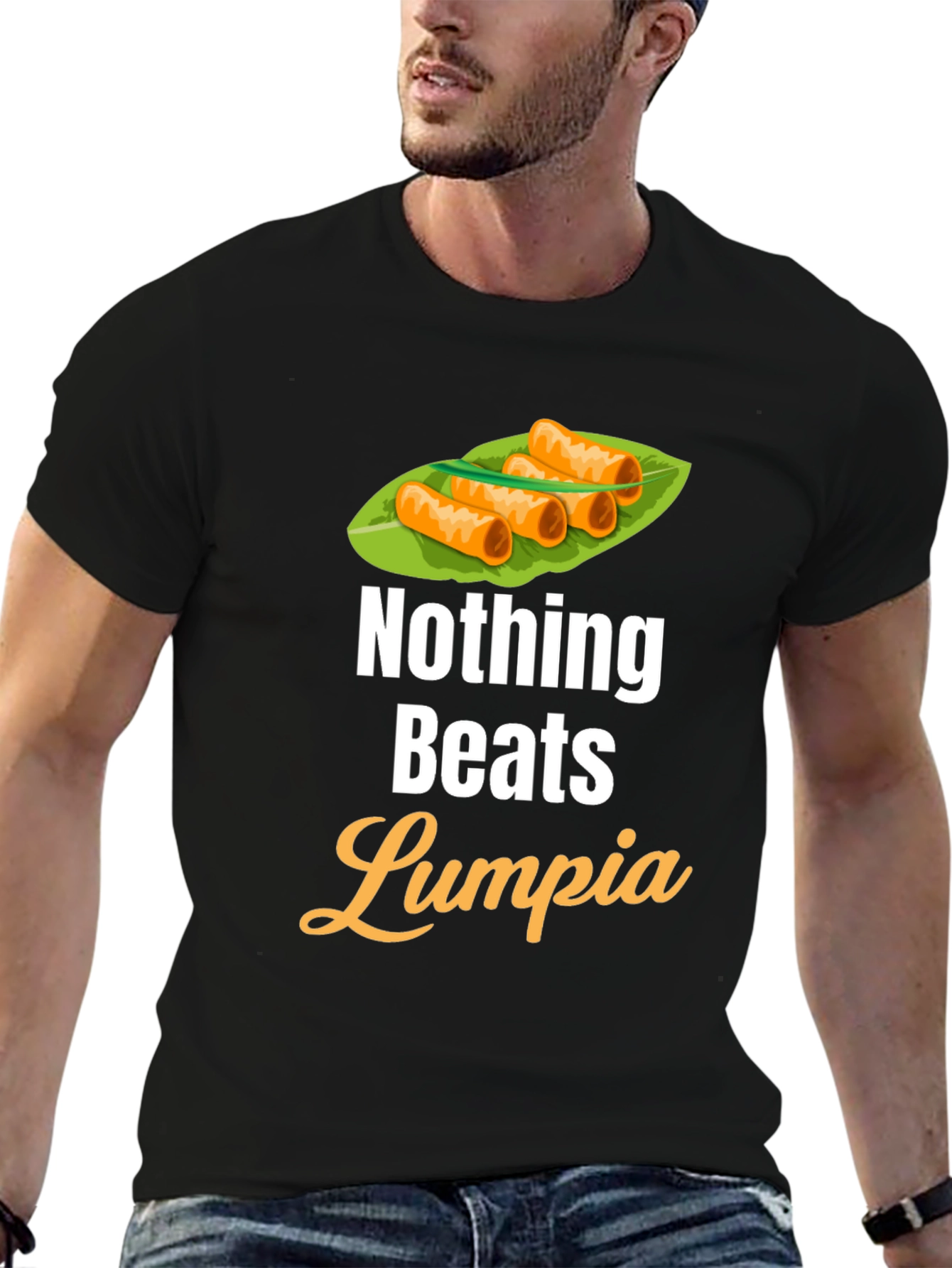 Nothing Beats Lumpia T-Shirt - Foodie Tee