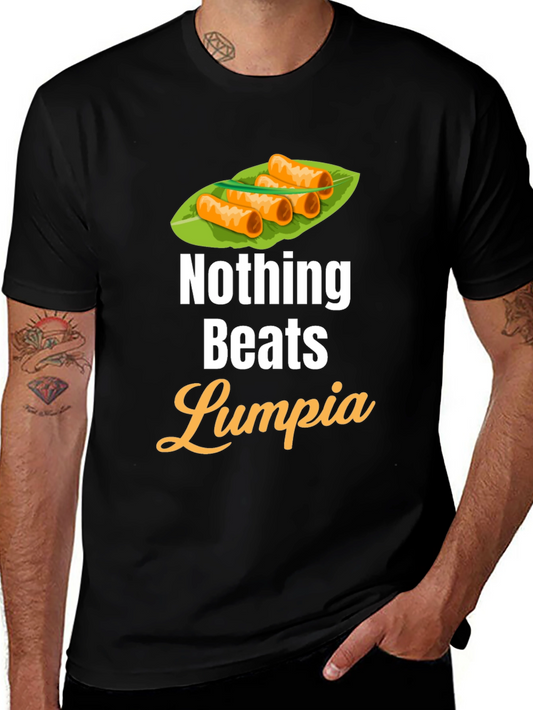 Nothing Beats Lumpia T-Shirt - Foodie Tee