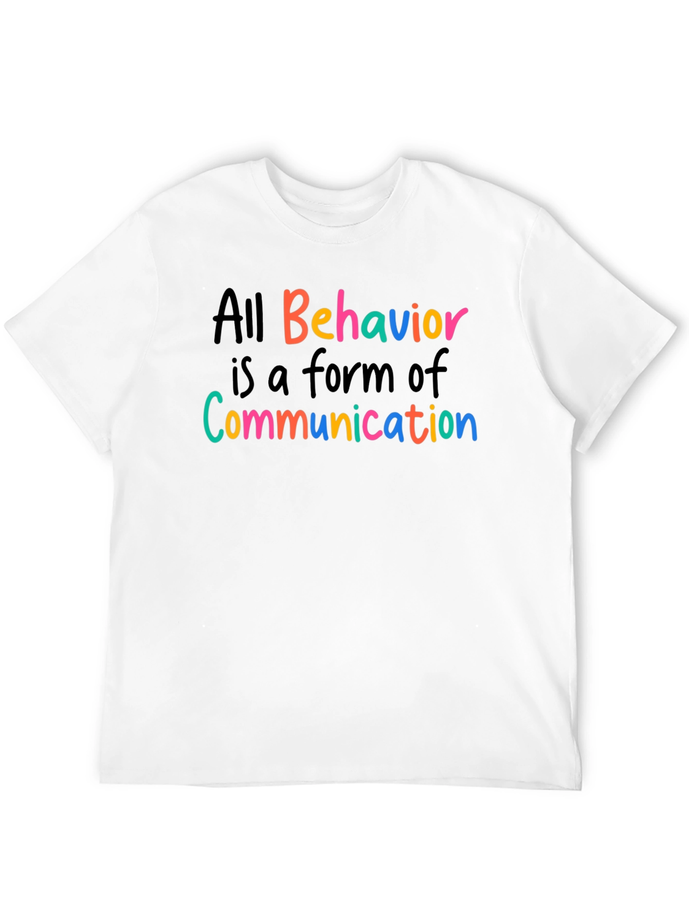 All Behavior is Communication T-Shirt