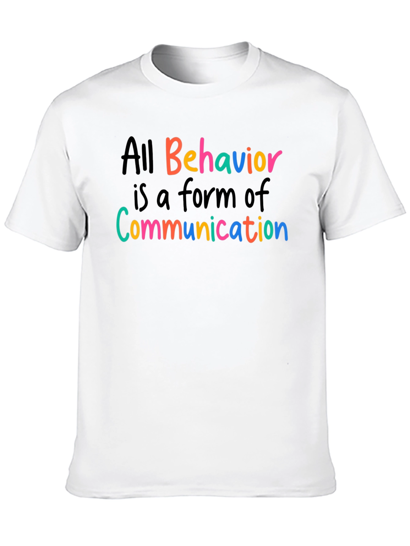 All Behavior is Communication T-Shirt